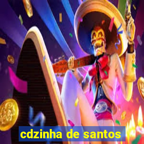 cdzinha de santos